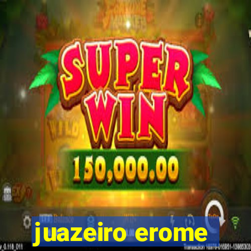 juazeiro erome